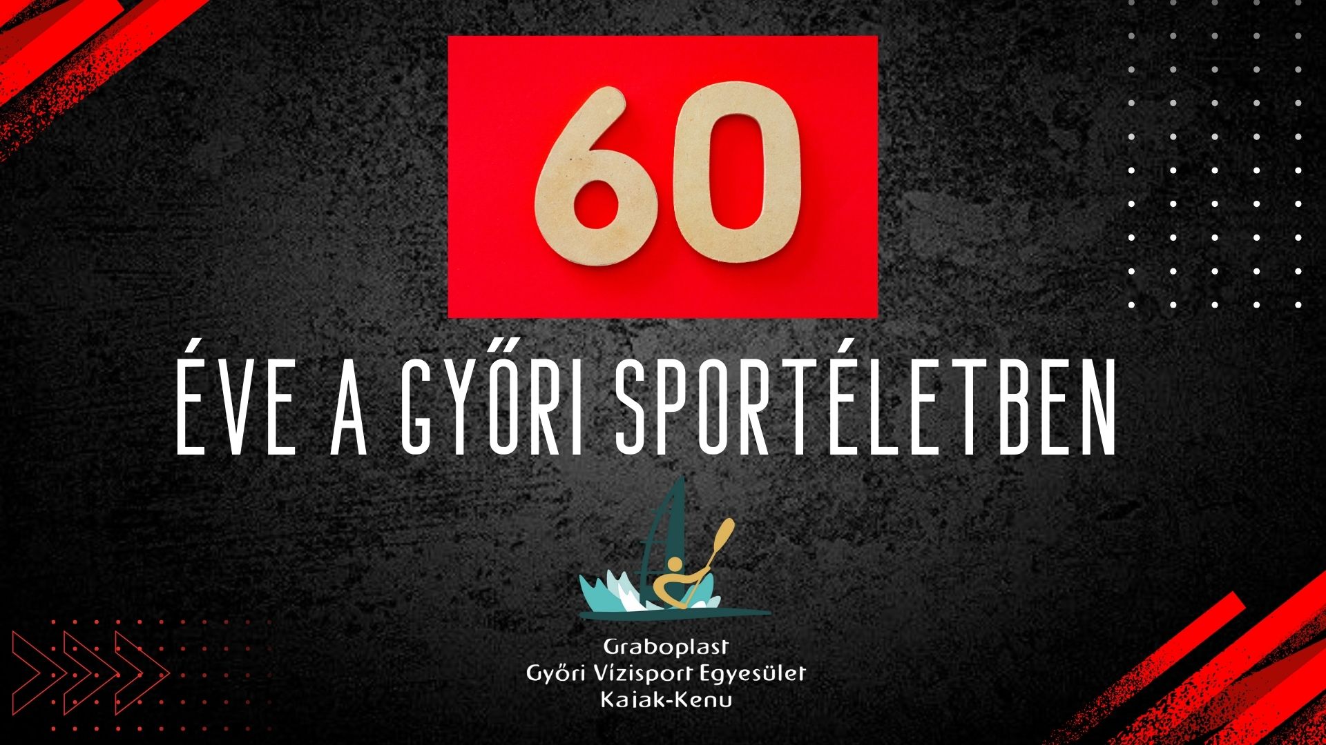 60 éve a győri sport szolgálatában 60 éve a győri sport szolgálatában